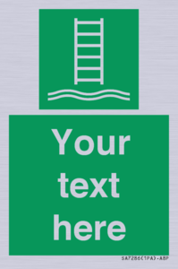 Custom sign safe condition Embarkation ladder